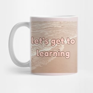 A+ student manifestation / lifelong learner knowledge is power Mug